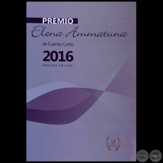 PREMIO ELENA AMMATUNA DE CUENTO CORTO 2016 - DÉCIMA EDICIÓN